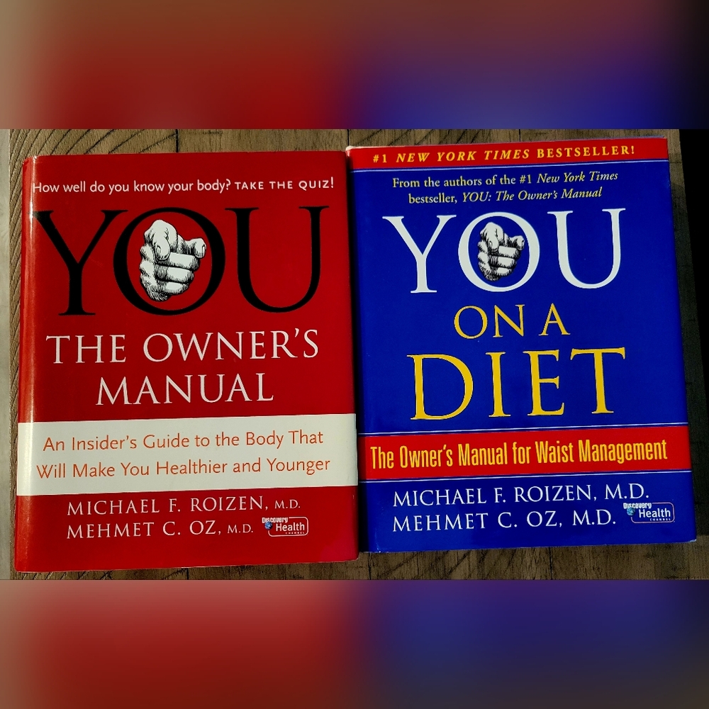 Lot of 2 Hardcover Books by Roizen & Oz "You on a Diet" & You the Owner Manual"